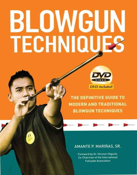 Blowgun Techniques: The Definitive Guide to Modern and Traditional Blowgun Techniques cover