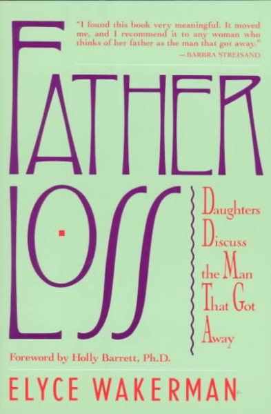 Father Loss: Daughters Discuss the Man That Got Away cover
