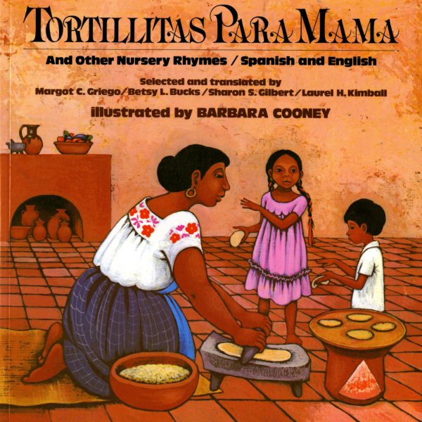 Tortillitas para Mamá and Other Nursery Rhymes (Bilingual Edition in Spanish and English) cover