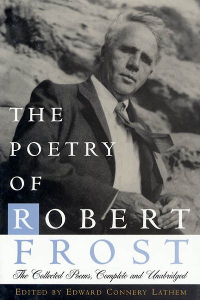 The Poetry of Robert Frost: The Collected Poems, Complete and Unabridged cover