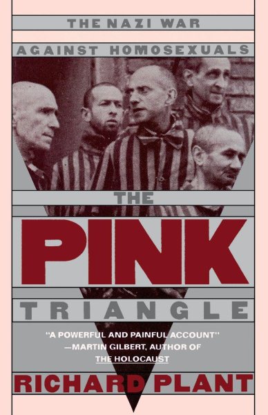 The Pink Triangle: The Nazi War Against Homosexuals cover