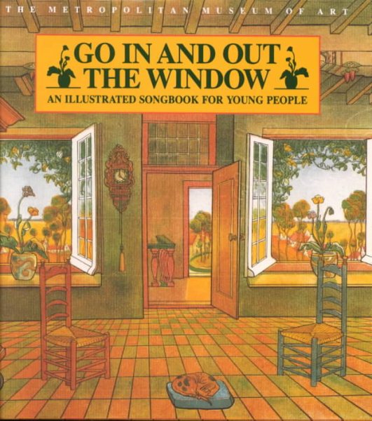 Go In and Out the Window: An Illustrated Songbook For Children cover