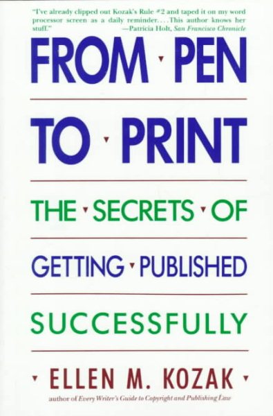 From Pen to Print: The Secrets of Getting Published Successfully cover