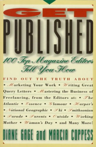 Get Published: 100 Top Magazine Editors Tell You How cover