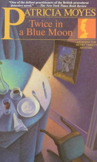 Twice in a Blue Moon: An Inspector Henry Tibbett Mystery (A Henry Holt Mystery) cover