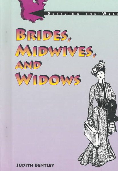 Brides, Midwives and Widows (Settling the West) cover