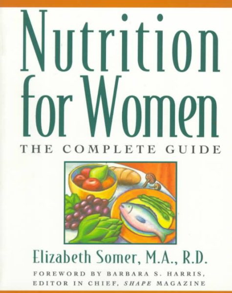 Nutrition for Women: The Complete Guide (Henry Holt Reference Book) cover