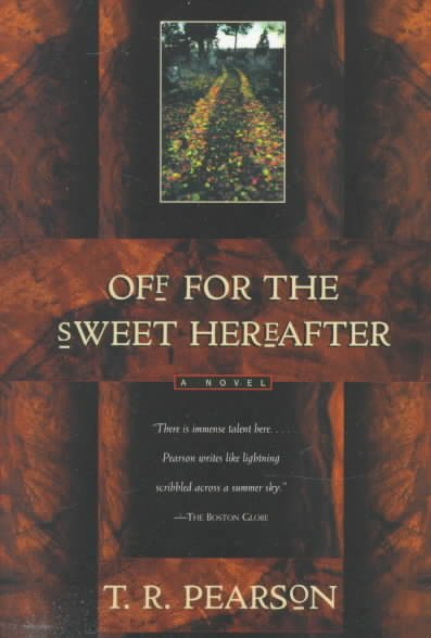 Off for the Sweet Hereafter: A Novel cover