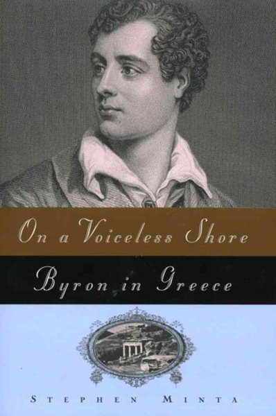 On a Voiceless Shore: Byron in Greece cover
