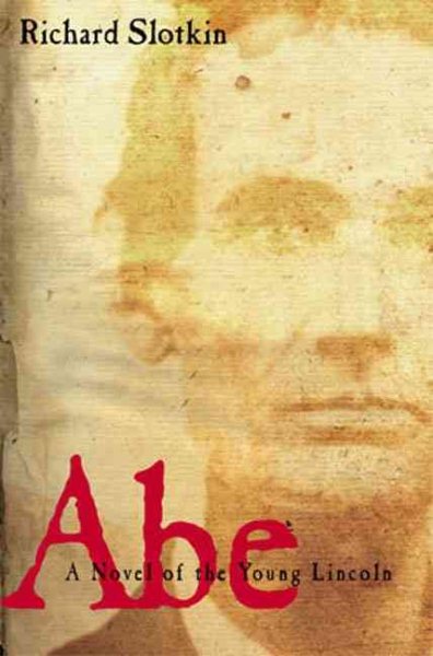 Abe: A Novel of the Young Lincoln cover