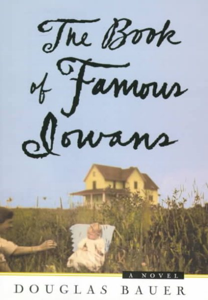 The Book of Famous Iowans: A Novel cover