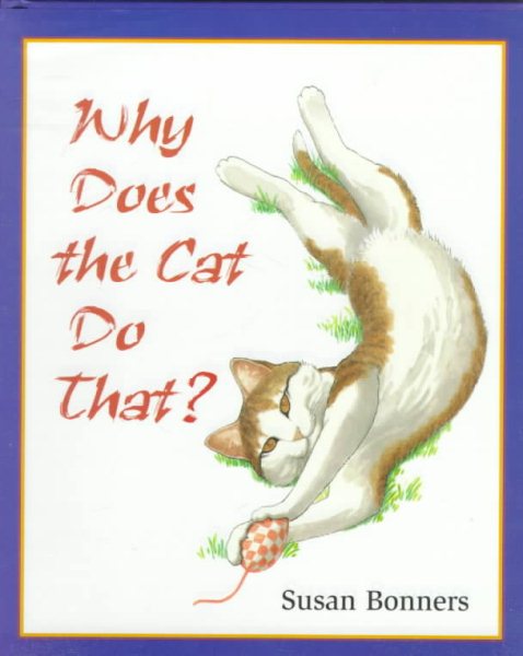 Why Does the Cat Do That? cover