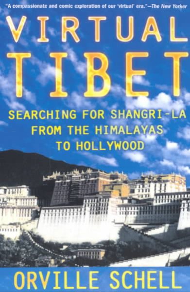 Virtual Tibet: Searching for Shangri-La from the Himalayas to Hollywood