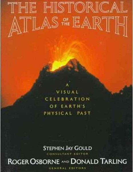 Historical Atlas of the Earth: A Visual Exploration of the Earth's Physical Past (Henry Holt Reference Book) cover