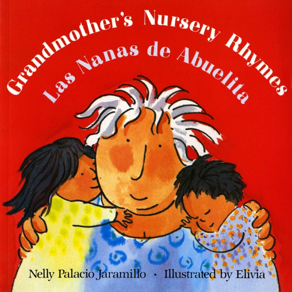 Las nanas de abuelita / Grandmother's Nursery Rhymes cover
