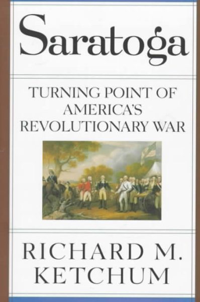 Saratoga: Turning Point of America's Revolutionary War cover