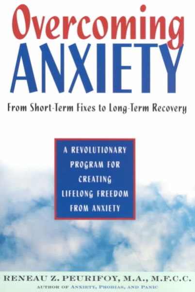 Overcoming Anxiety: From Short-Time Fixes to Long-Term Recovery cover
