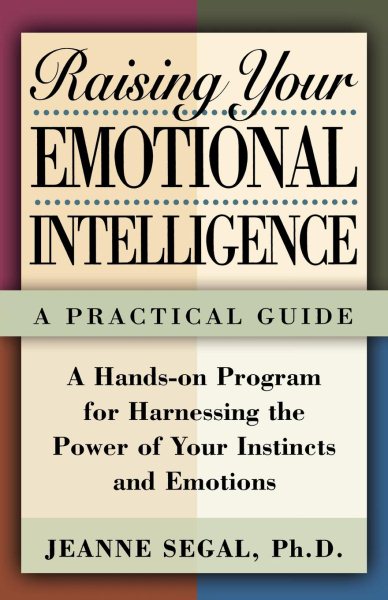 Raising Your Emotional Intelligence: A Practical Guide cover