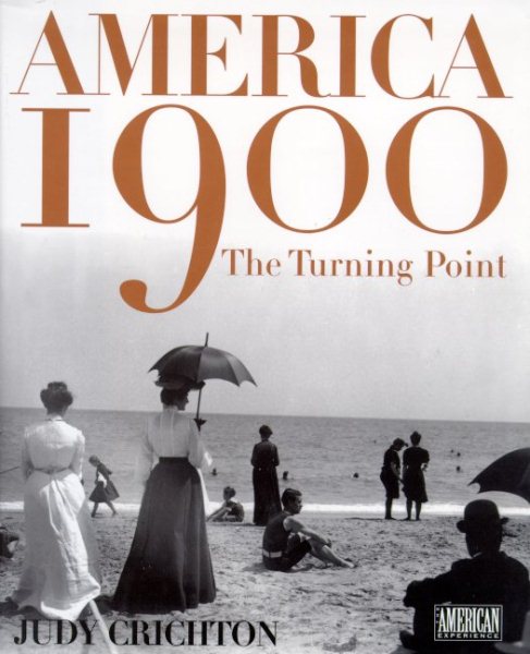 America 1900: The Turning Point (American Experience) cover