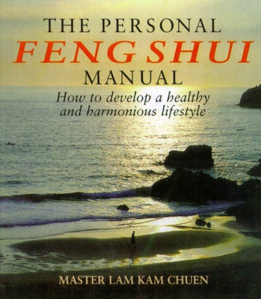 The Personal Feng Shui Manual: How to Develop a Healthy and Harmonious Lifestyle cover