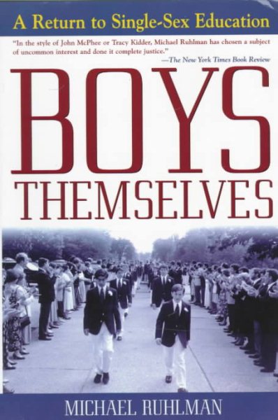 Boys Themselves: A Return to Single-Sex Education