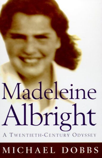 Madeleine Albright: A twentieth-century odyssey cover