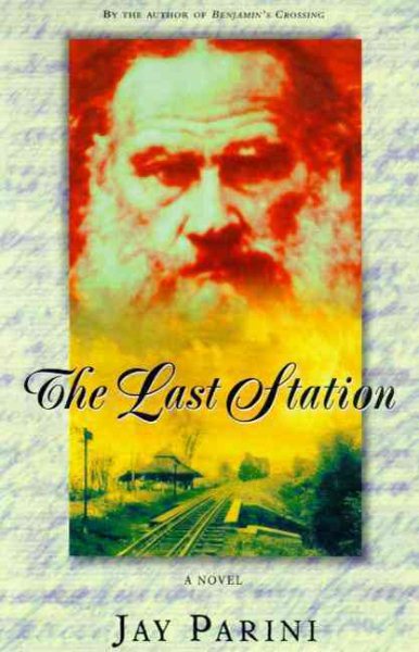 The Last Station: A Novel of Tolstoy's Last Year cover