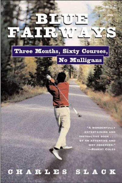 Blue Fairways: Three Months, Sixty Courses, No Mulligans cover