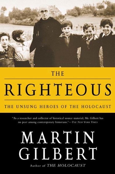 The Righteous: The Unsung Heroes of the Holocaust cover