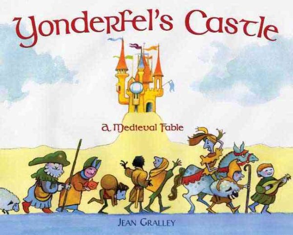 Yonderfel's Castle: A Medieval Fable cover