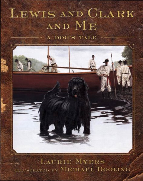 Lewis and Clark and Me: A Dog's Tale cover