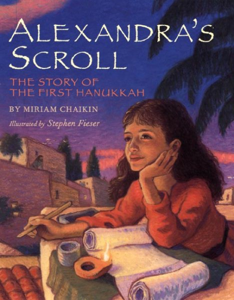 Alexandra's Scroll: The Story of the First Hanukkah cover