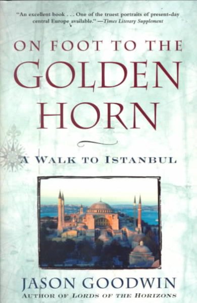 On Foot to the Golden Horn:  A Walk to Istanbul cover