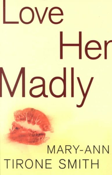 Love Her Madly: A Novel cover