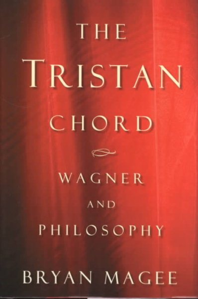 The Tristan Chord: Wagner and Philosophy cover