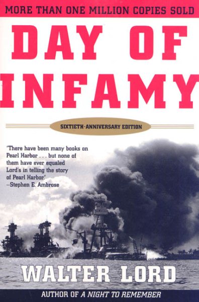Day of Infamy, 60th Anniversary: The Classic Account of the Bombing of Pearl Harbor cover