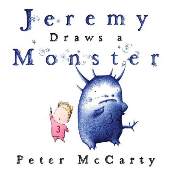 Jeremy Draws a Monster (Jeremy and the Monster) cover