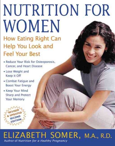 Nutrition for Women, Second Edition: How Eating Right Can Help You Look and Feel Your Best cover