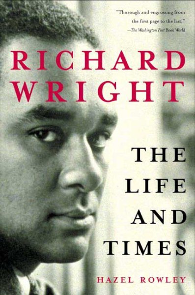 Richard Wright: The Life and Times cover