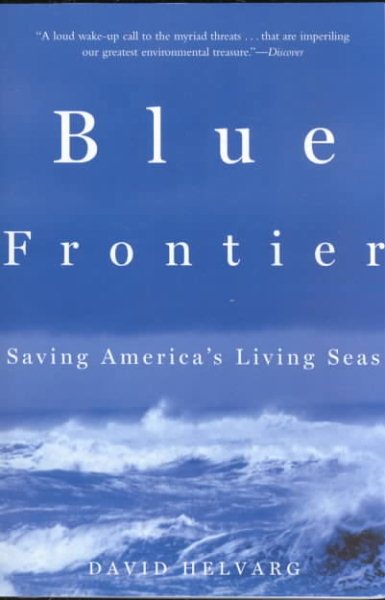 Blue Frontier: Saving America's Living Seas cover