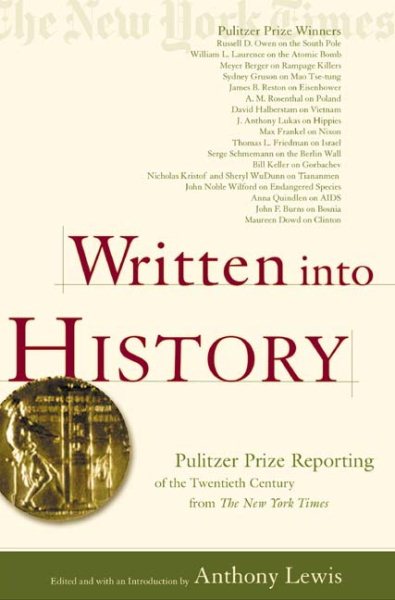 Written into History: Pulitzer Prize Reporting of the Twentieth Century from The New York Times cover