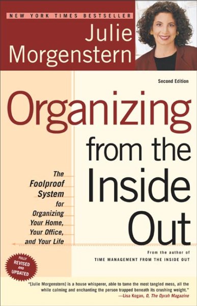 Organizing from the Inside Out, Second Edition: The Foolproof System For Organizing Your Home, Your Office and Your Life cover