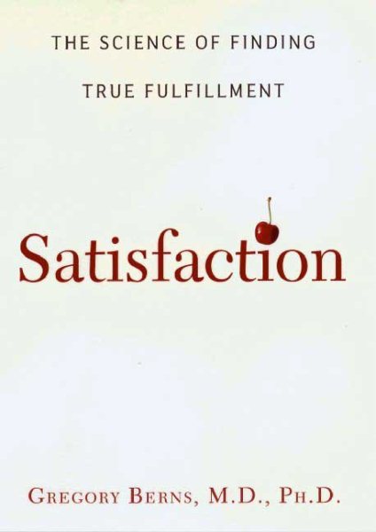 Satisfaction: The Science of Finding True Fulfillment cover