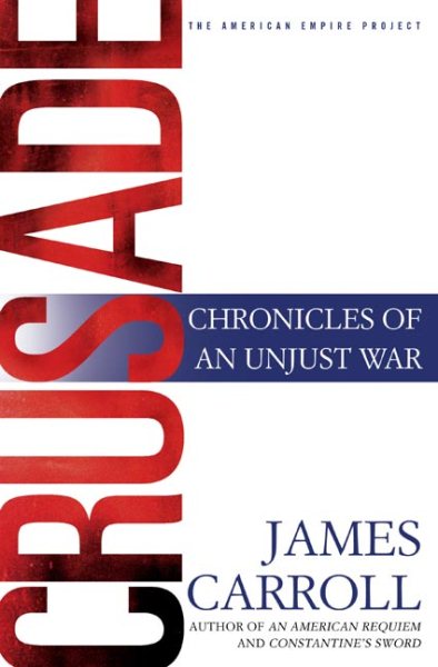 Crusade: Chronicles of an Unjust War cover