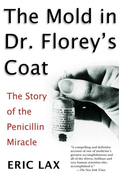 The Mold in Dr. Florey's Coat: The Story of the Penicillin Miracle cover