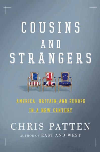 Cousins and Strangers: America, Britain, and Europe in a New Century cover