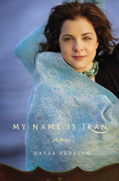 My Name Is Iran: A Memoir cover