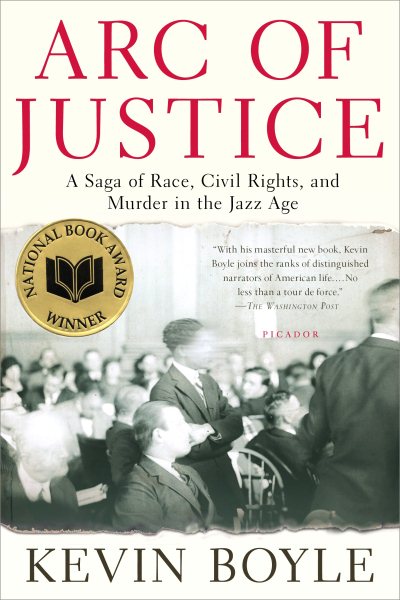 Arc of Justice: A Saga of Race, Civil Rights, and Murder in the Jazz Age cover