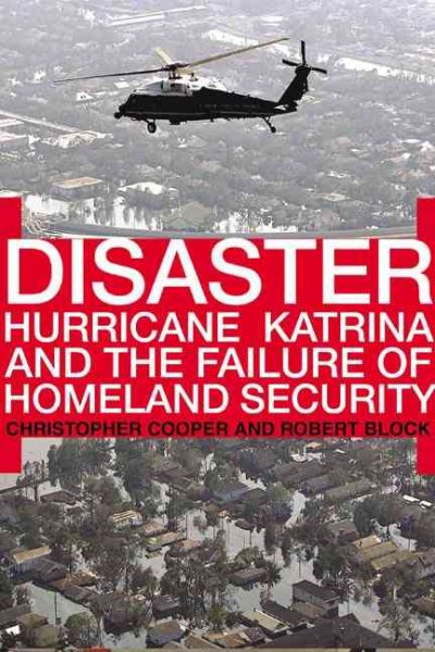Disaster: Hurricane Katrina and the Failure of Homeland Security cover