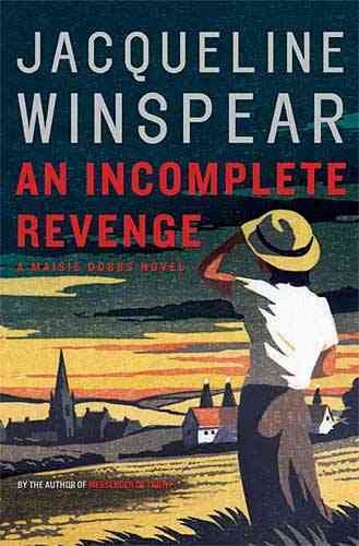 An Incomplete Revenge: A Maisie Dobbs Novel (Maisie Dobbs Novels) cover